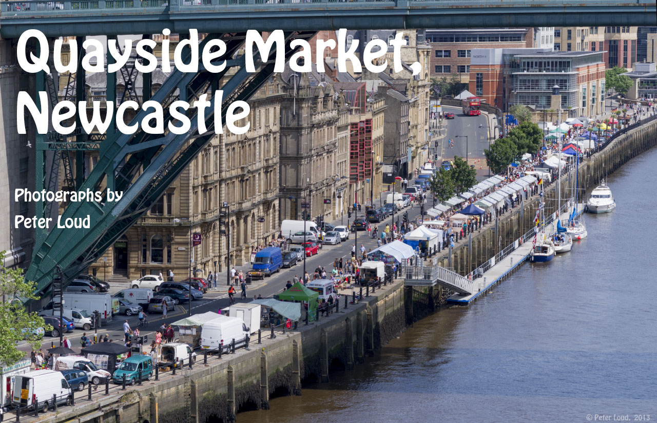 Quayside Market, Newcastle upon Tyne, 2013